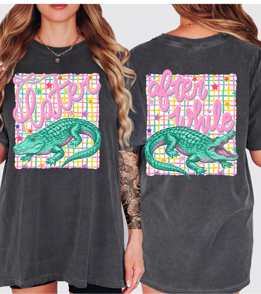 Later Alligator After While